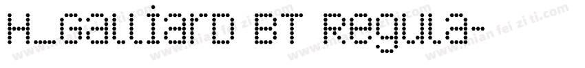 H_Galliard BT Regula字体转换